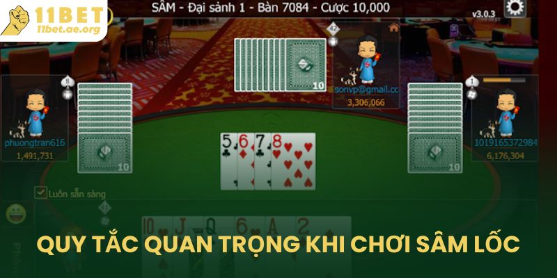 Quy tắc quan trọng cần nắm được trong cách chơi Sâm Lốc